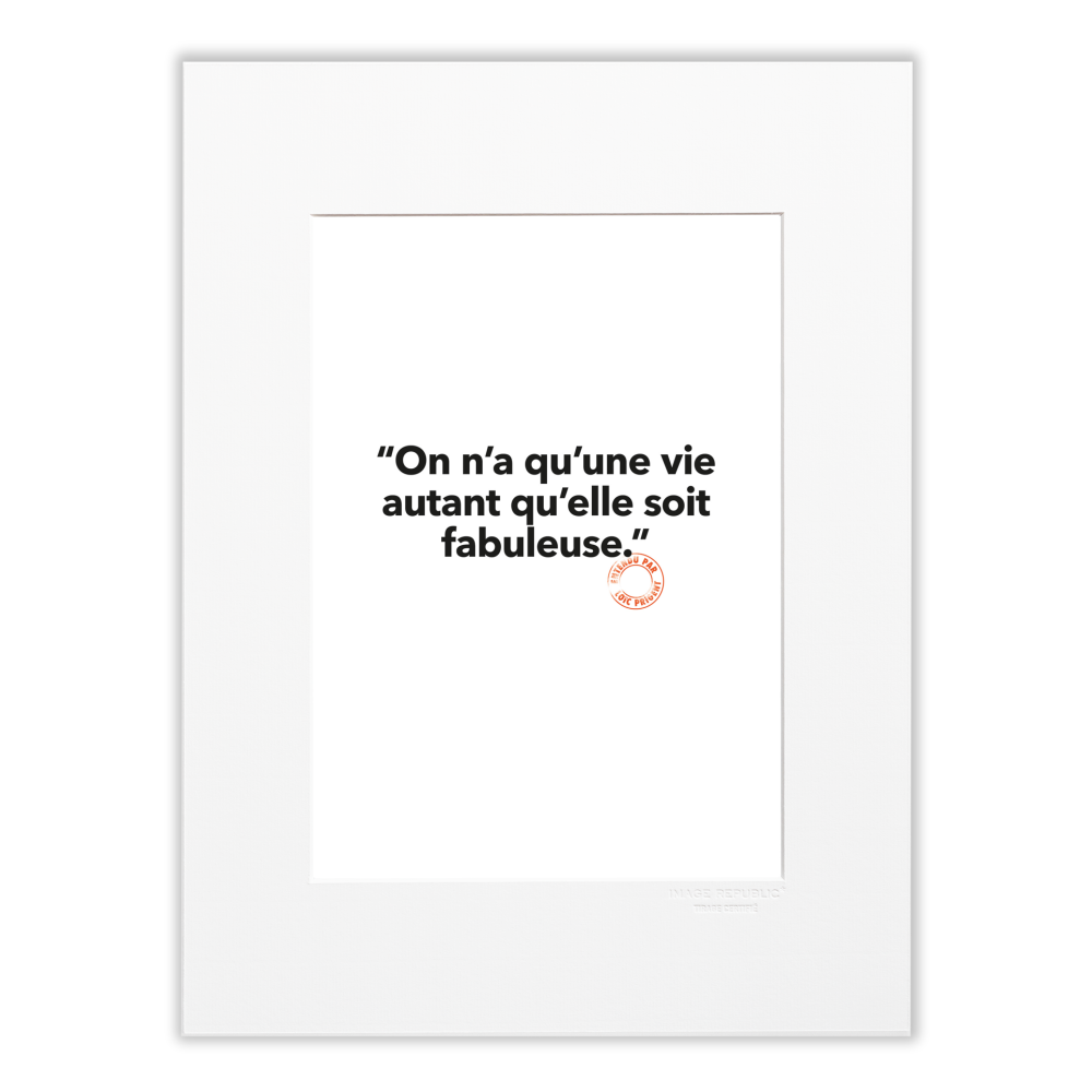 Affiche Loïc Prigent 040 On n'a qu'une vie - passe-partout